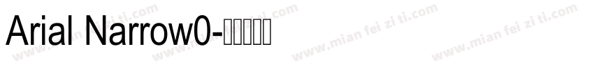 Arial Narrow0字体转换